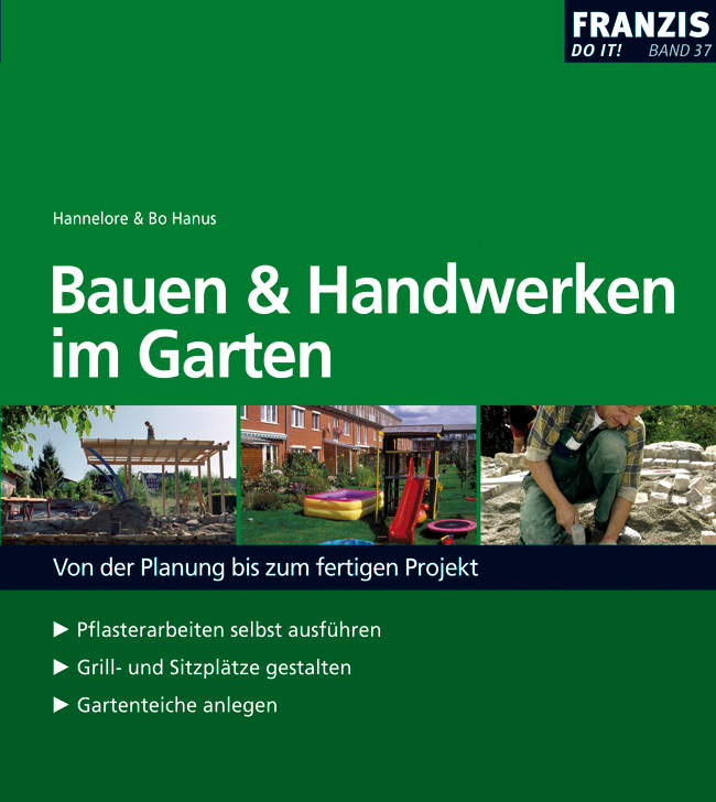Bauen und Handwerken im Garten