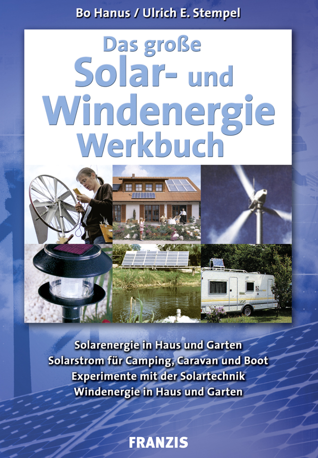 Das grosse Solar- und Windenergie-Werkbuch