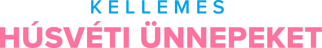 Kellemes Húsvéti Ünnepeket!