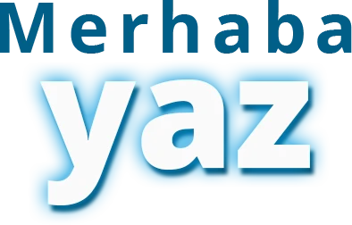 Merhaba yaz