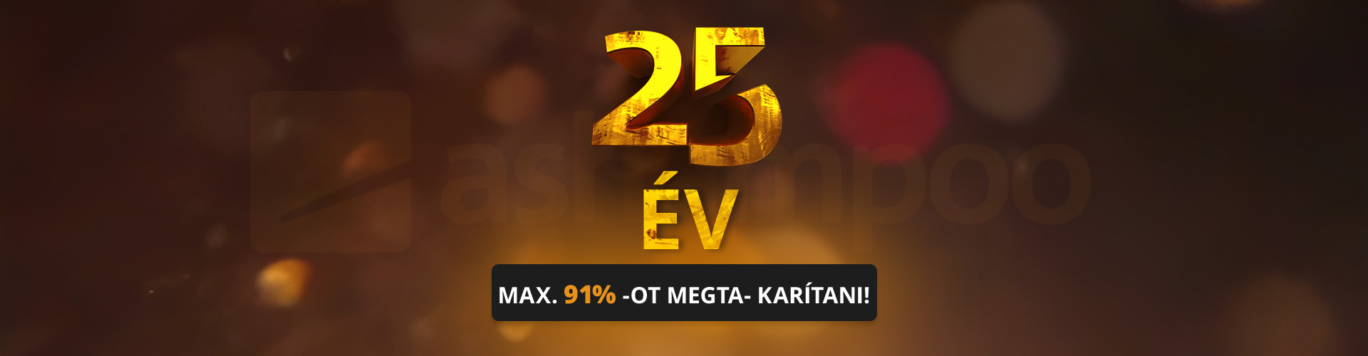 Max. 91% -ot megta- karítani!