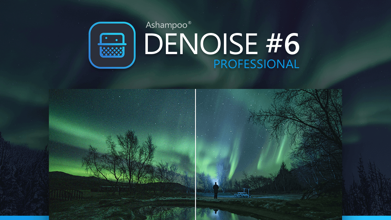 Ashampoo® DENOISE #6 professional - Voraussetzungen - Ashampoo®