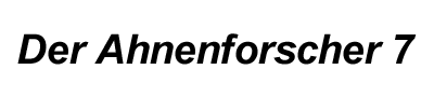 Der Ahnenforscher 7