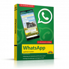 WhatsApp optimal nutzen - 4. Auflage