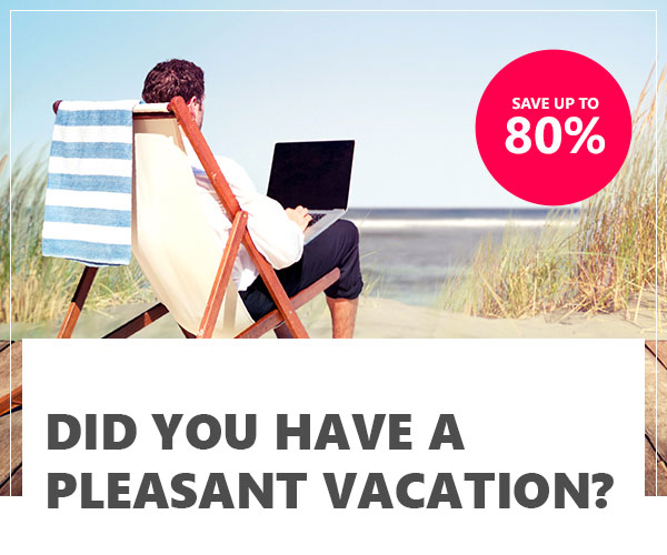 Did you have a pleasant vacation?