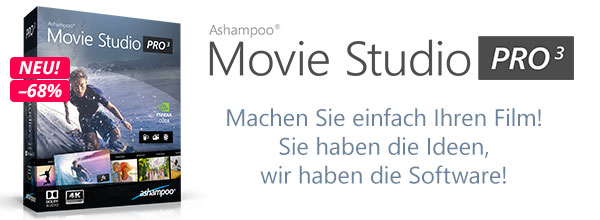 Ashampoo Movie Studio Pro 3 - Machen Sie einfach Ihren Film! Sie haben die Ideen, wir haben die Software