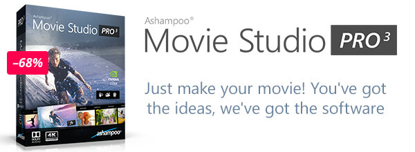 Ashampoo Movie Studio Pro 3 - Just make your movie! You've got the ideas, we've got the software