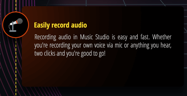 Easily record audio