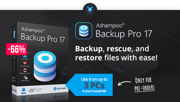 Ashampoo Backup Pro 17 - The ultimate fix for malware infections, hard disk defects and Windows crashes