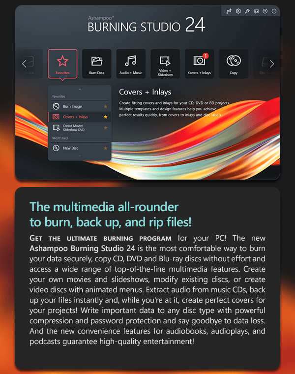 The multimedia all-rounder to burn, back up, and rip files!