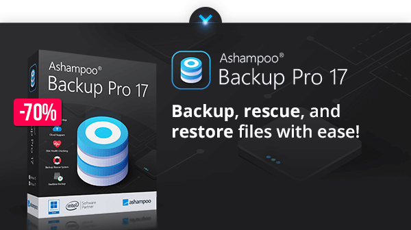 Ashampoo Backup Pro 17 - The ultimate fix for malware infections, hard disk defects and Windows crashes