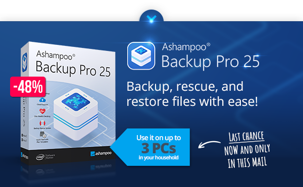 Ashampoo Backup Pro 25 - The ultimate fix for malware infections, hard disk defects and Windows crashes