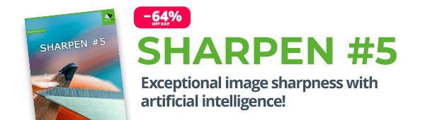 SHARPEN #5 — Exceptional image sharpness with artificial intelligence.