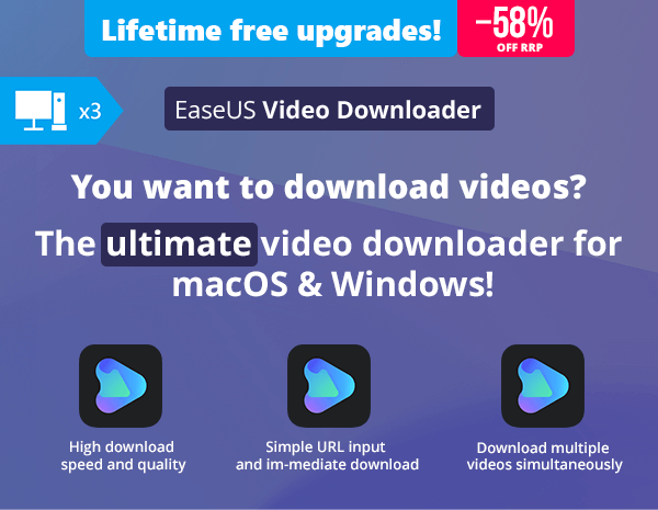 EaseUS Video Downloader | The ultimate video downloader for macOS & Windows!