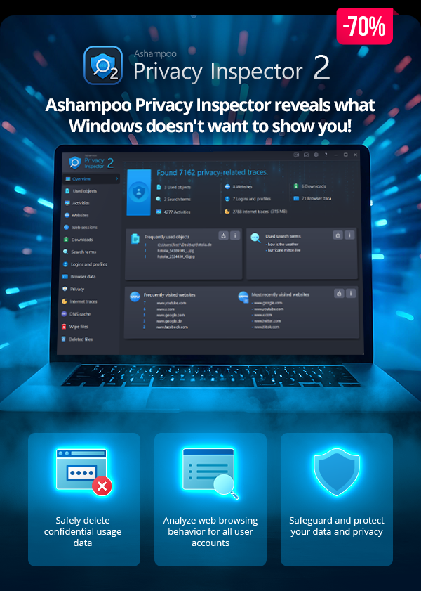 Ashampoo® Privacy Inspector 2 | Ashampoo Privacy Inspector 2 reveals what Windows doesn't want to show you!