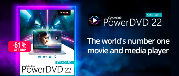 CyberLink PowerDVD 22 Standard | The world's number one movie and media player