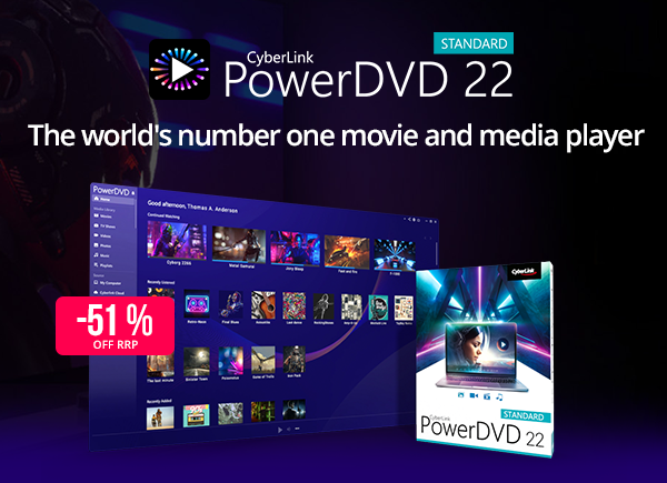 CyberLink PowerDVD 22 Standard | The lightning fast video editor for brilliant results