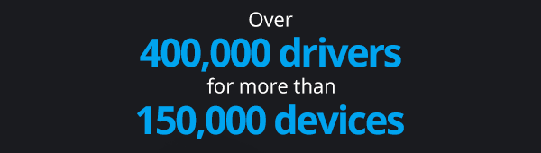 Over 400,000 drivers for more than 150,000 devices