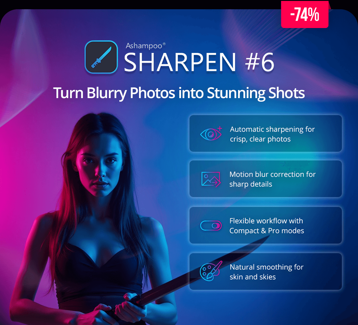 Ashampoo® SHARPEN #6 | Ashampoo Sharpen #6 – Turn Blurry Photos into Stunning Shots