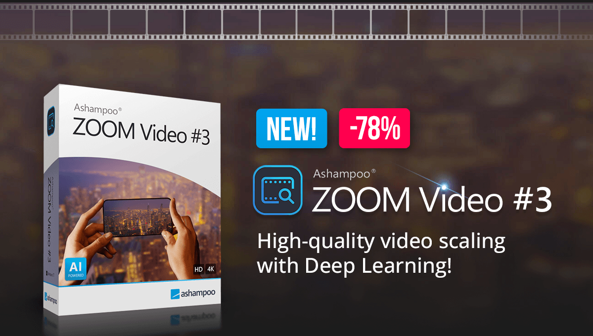 Ashampoo® ZOOM Video #3 | High-quality video scaling with Deep Learning!