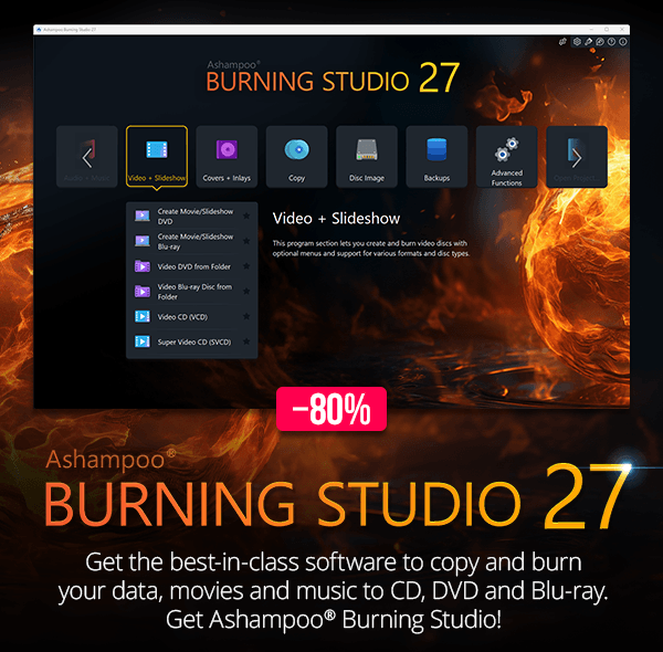 Ashampoo® Burning Studio 27 | The classic among burning programs, now up-to-date!